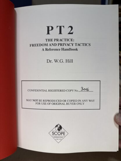 PT 2: The Practice: Freedom and Privacy Tactics - A Reference Handbook [Hardcover] Dr. W.G. Hill - Image 2
