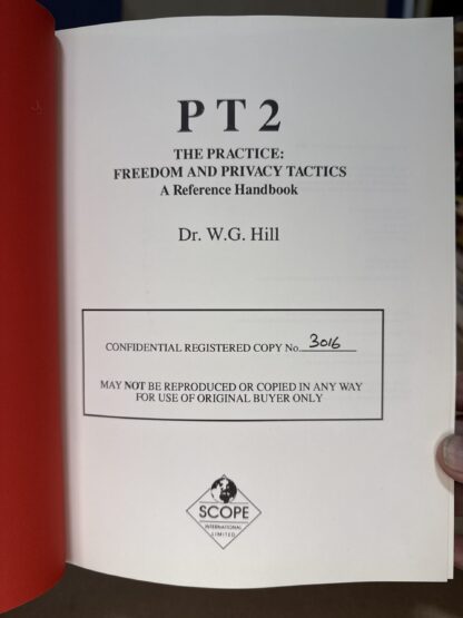 PT 2: The Practice: Freedom and Privacy Tactics - A Reference Handbook [Hardcover] Dr. W.G. Hill - Image 2
