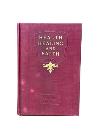 Health, Healing, and Faith [Hardcover] Russell H. Conwell 1921 - Cover