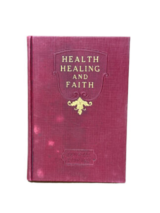 Health, Healing, and Faith [Hardcover] Russell H. Conwell 1921 - Cover