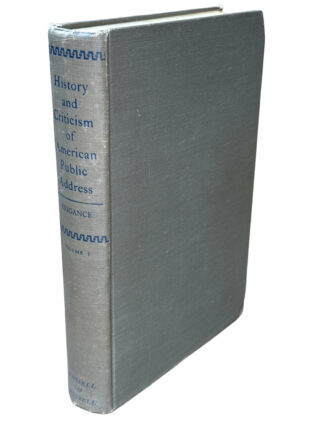 A History and Criticism of American Public Address, Volume I [Hardcover] 1960 - Cover