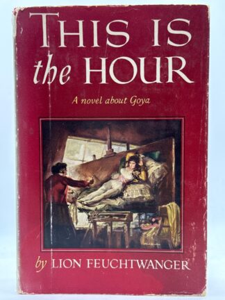 This Is the Hour: A Novel About Goya - Cover