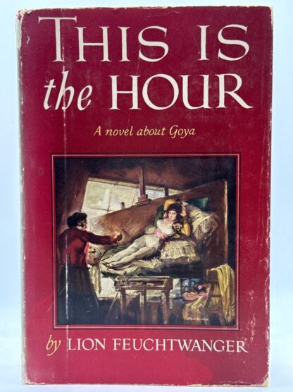 This Is the Hour: A Novel About Goya - Cover