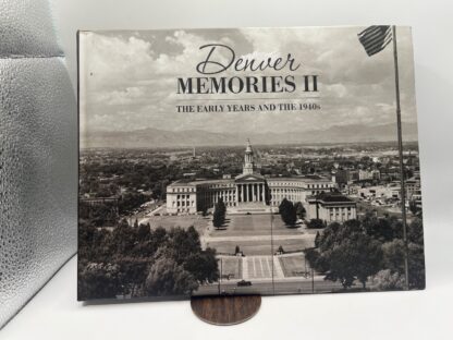 Denver Memories II: The Early Years and the 1940s - Image 2