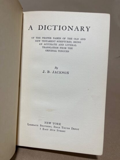 A Dictionary of the Proper Names of the Old and New Testament Scriptures, Being an Accurate and Literal Translation from the Original Tongues - Image 3