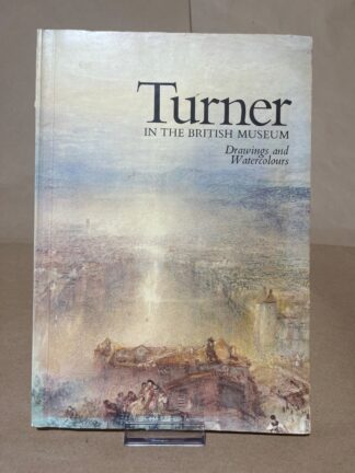 Turner in the British Museum: Drawings and Watercolours - Cover