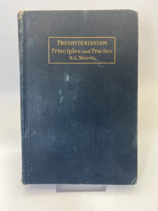 Presbyterianism: Its Principles and Practice - Cover