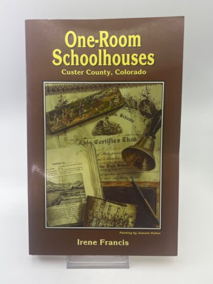 One-Room Schoolhouses: Custer County, Colorado - Cover