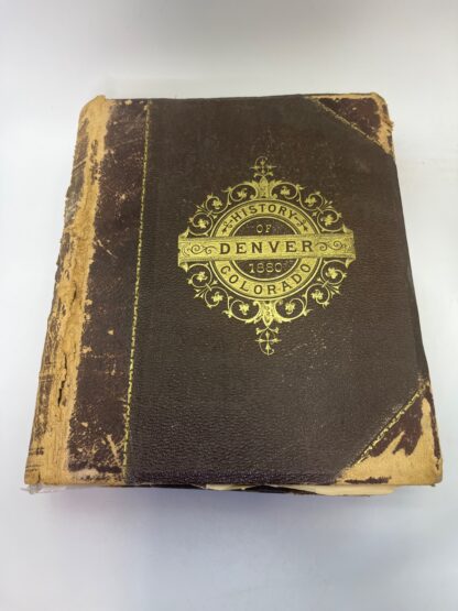 History of the City of Denver, Arapahoe County, and Colorado - 1880 - ANTIQUE - Cover