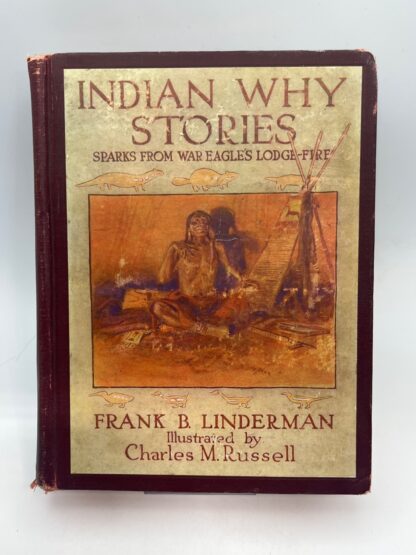 Indian Why Stories: Sparks from War Eagle's Lodge-Fire - Cover