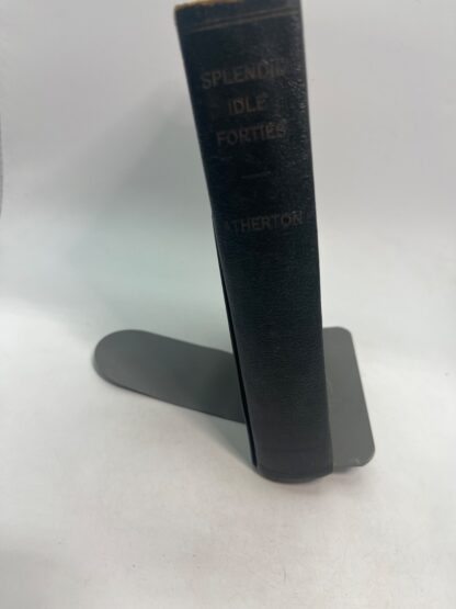 The Splendid Idle Forties - PAGES MISSING - 1902 - ANTIQUE - Image 2