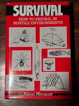 SURVIVAL How to Prevail in Hostile Environments - Cover