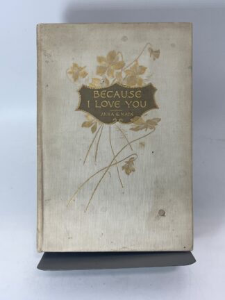 Because I Love You - 1894 - Antique Love Poems - Cover