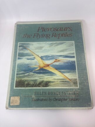 Pterosaurs, the Flying Reptiles - Cover