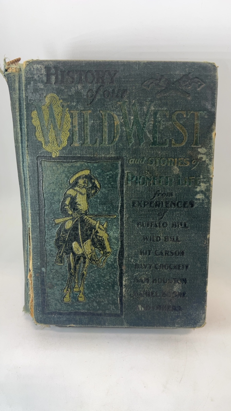 History of Our Wild West and Stories of Pioneer Life - Cover
