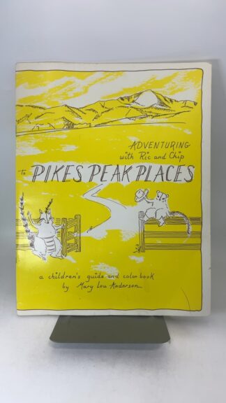 Adventuring with Ric and Chip to Pikes Peak Places - Cover
