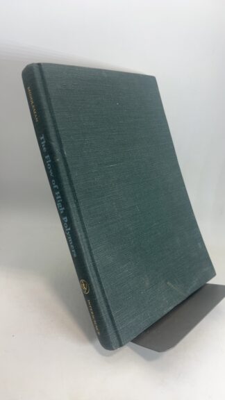 The Flow of High Polymers: Continuum and Molecular Rheology - Cover