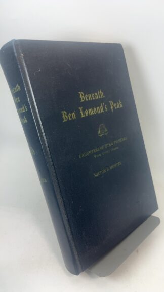 Beneath Ben Lomond's Peak: A History of Weber County 1824-1900 - Cover