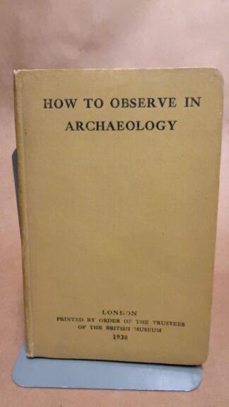 How to Observe in Archaeology - Cover