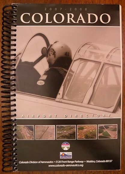 2007-2008 Colorado Airport Directory [Spiral-bound] Travis Vallin