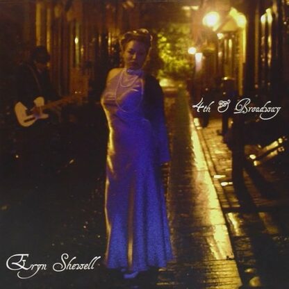 4th & Broadway [Audio CD] Eryn Shewell; Pat Ruh; Kristin Kelly; Jody Joseph; Antonio Gambrell; Apolinar Padilla Jr.; Arne Wendt; Andy Citkowicz; Chuggy Carter; Curtis King; Bernhard Lackner and Tom Cottone