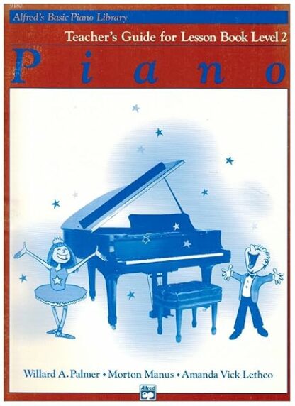 Alfred's Basic Piano Library-Teacher's Guide-Lesson Book Level 2