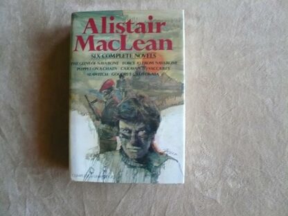 Alistair MacLean : Six Complete Novels