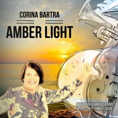 Amber Light [Audio CD] Corina Bartra