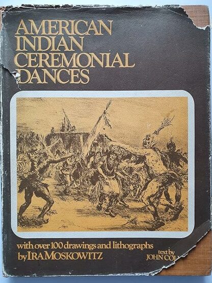 American Indian Ceremonial Dances [Hardcover] Ira Moskowitz