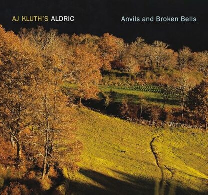 Anvils and Broken Bells [Audio CD] A.J. Kluth; James Davis; Quin Kirchner and Toby Summerfield