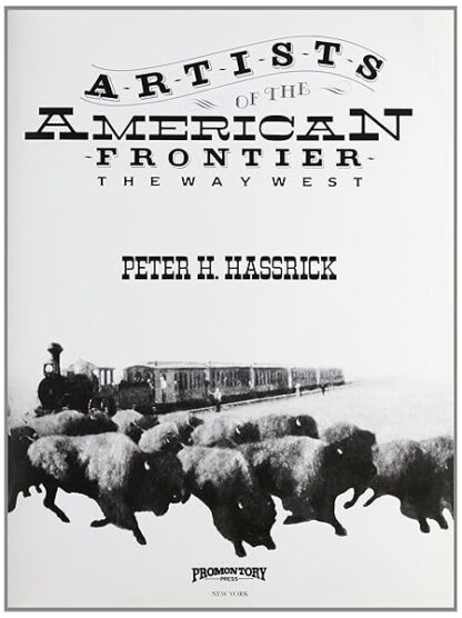 Artists of the American Frontier The Way West