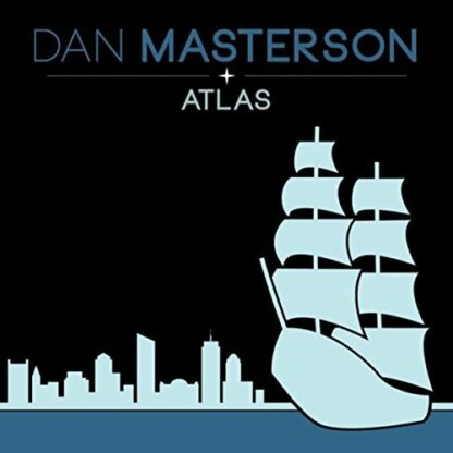 Atlas [Audio CD] Dan Masterson