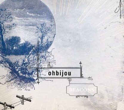 BEACONS [Audio CD] OHBIJOU