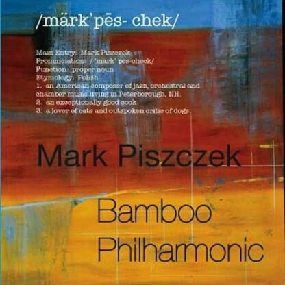 Bamboo Philharmonic [Audio CD] Mark Piszczek