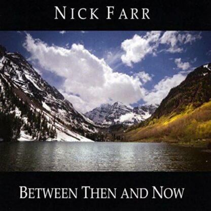 Between Then And Now [Audio CD] Nick Farr