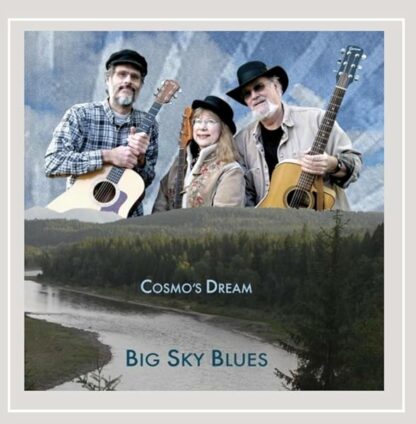 Big Sky Blues [Audio CD] Cosmo's Dream