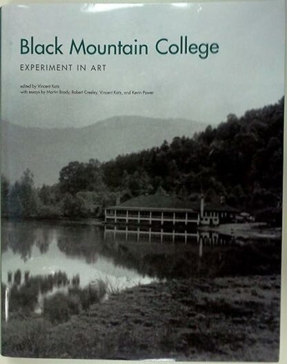 Black Mountain College: Experiment in Art