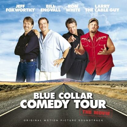 Blue Collar Comedy Tour: The Movie [Original Motion Picture Soundtrack]