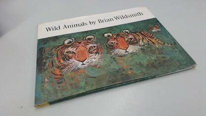 Brian Wildsmith's WILD ANIMALS [Hardcover] Wildsmith, Brian