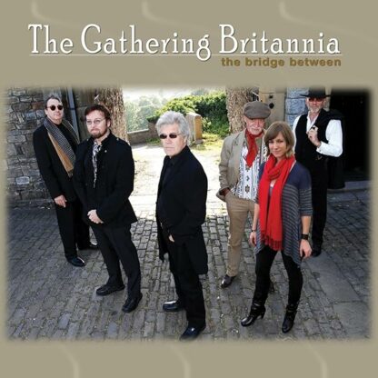 Bridge Between [Audio CD] Gathering Britannia