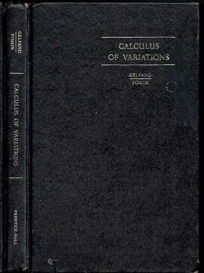 Calculus of variations. Revised English Edition translated and edited by Richard A. Silverman.