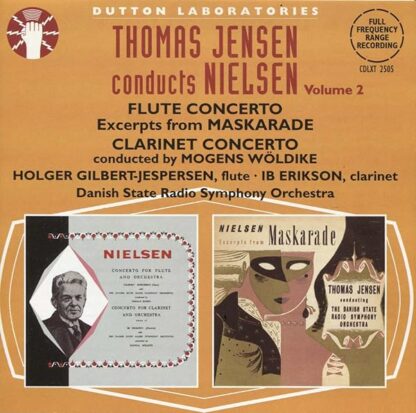 Carl Nielsen: Flute Concerto / Clarinet Concerto / Maskarade, excerpts (Thomas Jensen conducts Nielsen, Volume 2)