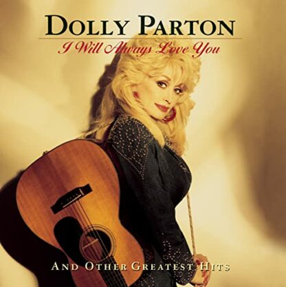 Dolly Parton - I Will Always Love You and Other Greatest Hits