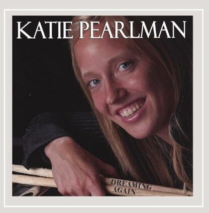 Dreaming Again [Audio CD] Katie Pearlman and Jeff Pearlman