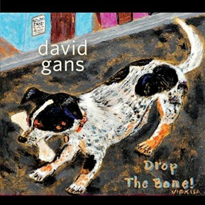 Drop the Bone [Audio CD] David Gans