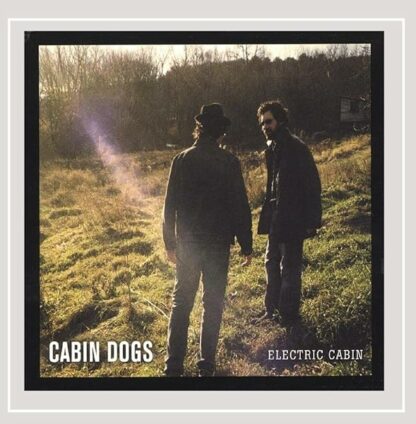 Electric Cabin [Audio CD] Cabin Dogs; Neil Young; Gary Burke; Larry Packer and Aaron Hurwitz