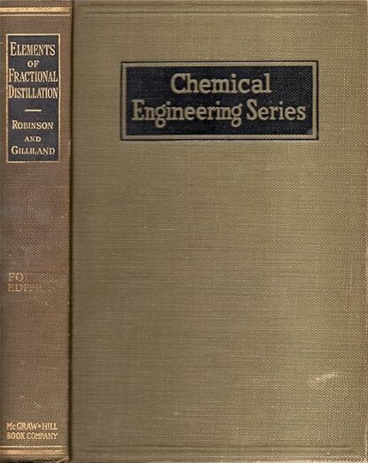 Elements of Fractional Distillation (4th Ed. ) (Chemical Engineering Series) [Hardcover] Robinson, Clark Shove and Edwin Richard Gilliland