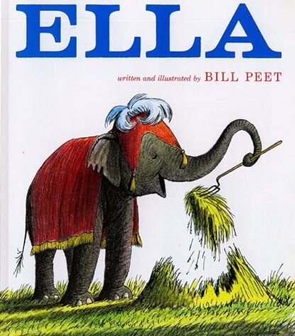 Ella [School & Library Binding] Peet, Bill