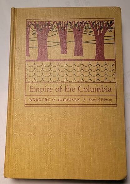 Empire of the Columbia (Second Edition)