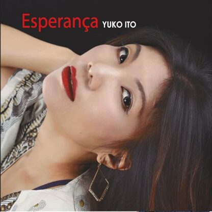 Esperanca [Audio CD] Yuko Ito